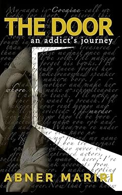 THE DOOR: An addict's journey