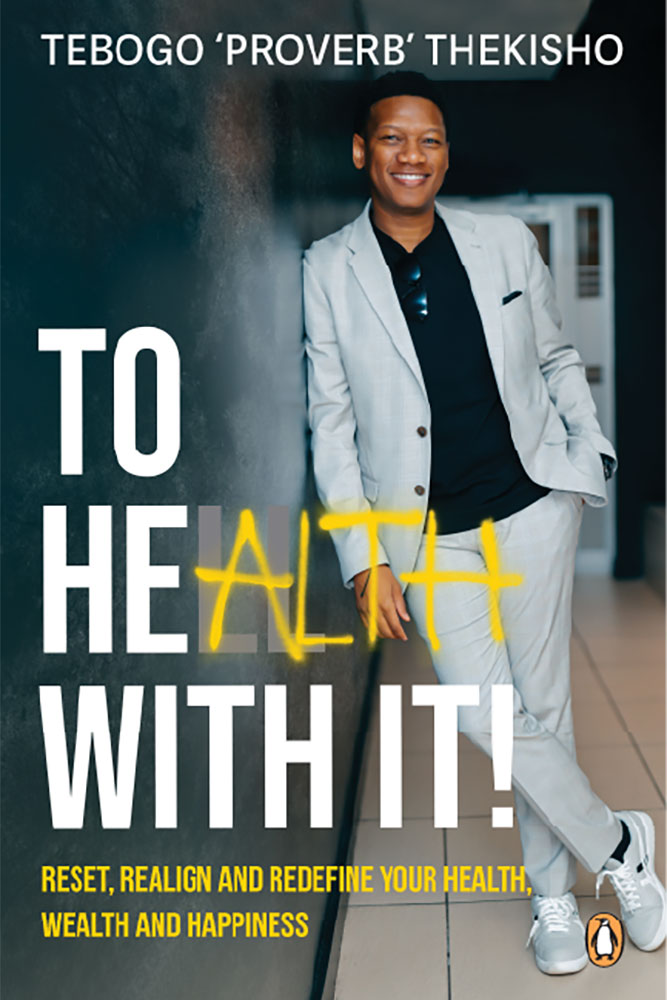 To Health With It – Reset, Realign and Redefine Your Health, Wealth and Happiness